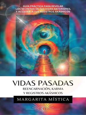 cover image of Vidas Pasadas--Reencarnación, Karma Y Registros Akáshicos